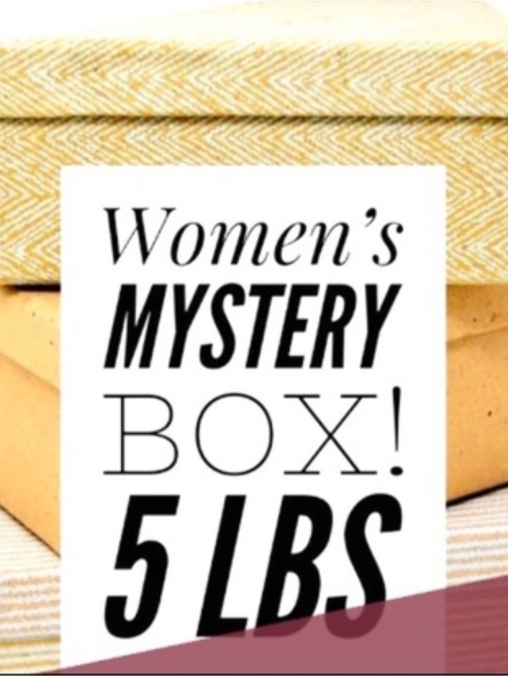 Women's Mystery Box - 5 LBS